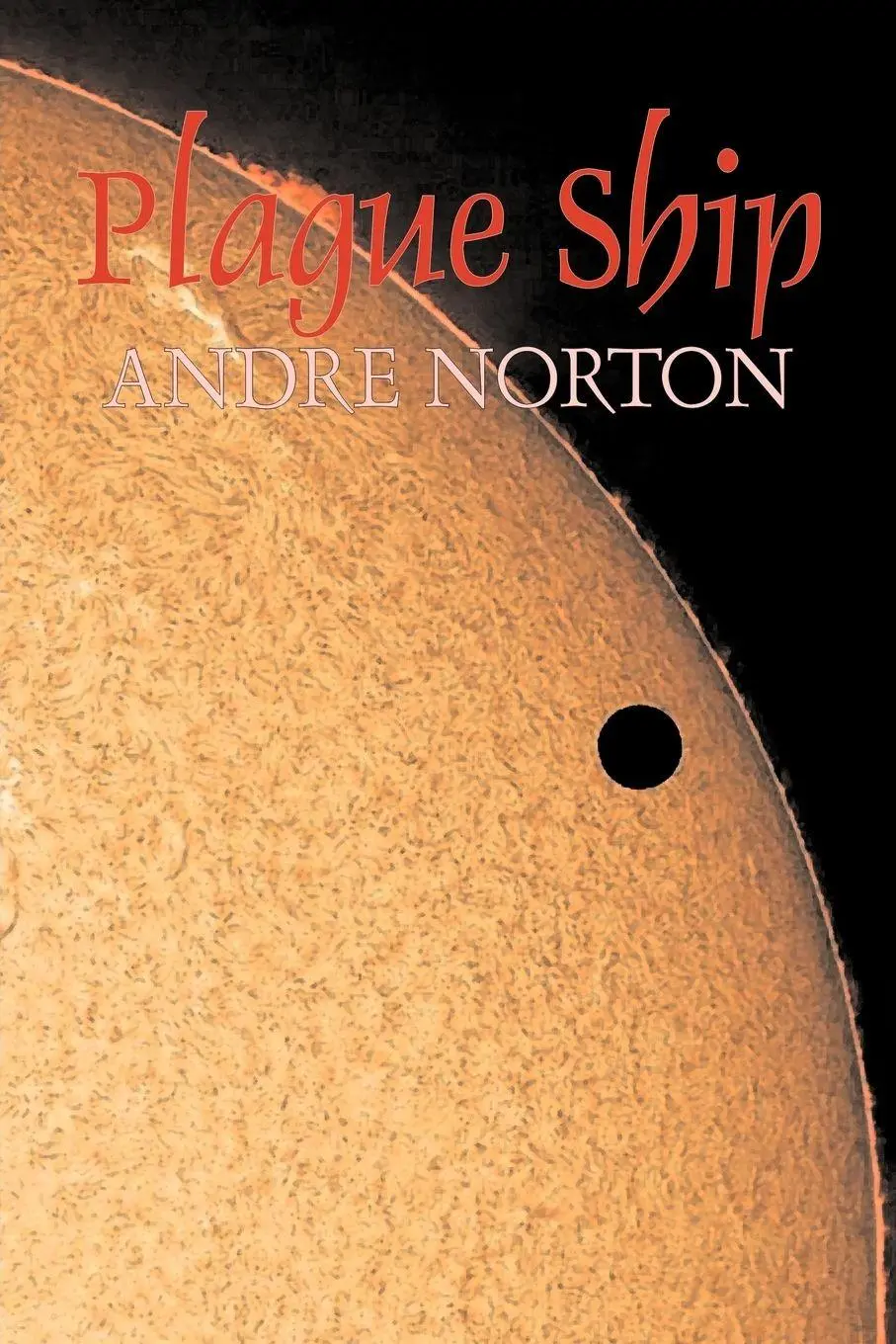 Cover: 9781598188776 | Plague Ship by Andre Norton, Science Fiction, Space Opera, Adventure
