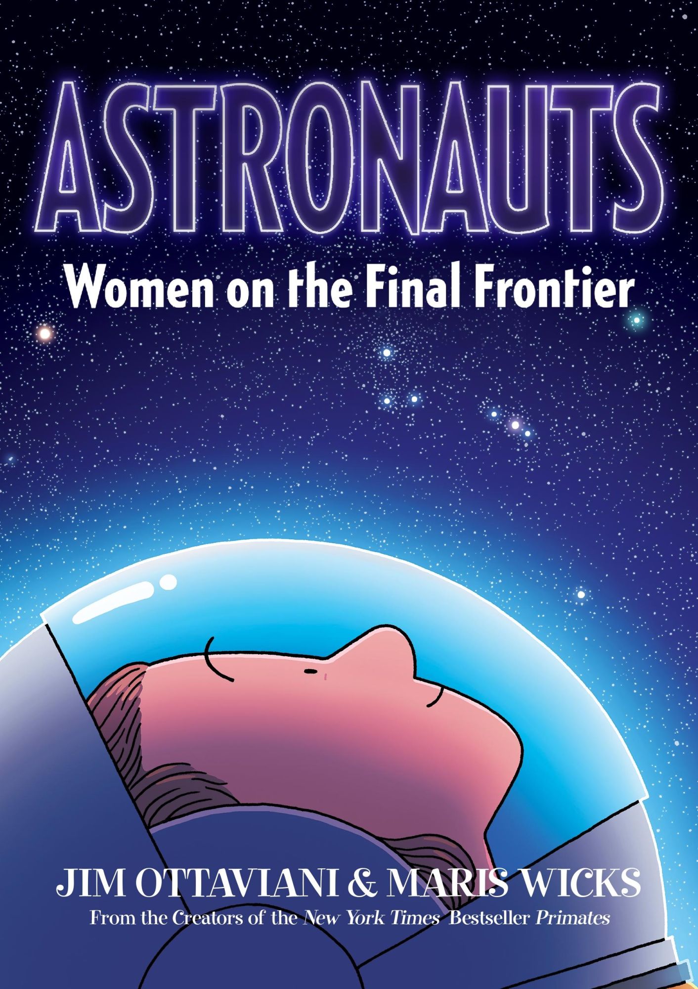 Cover: 9781626728776 | Astronauts | Women on the Final Frontier | Jim Ottaviani | Buch | 2020