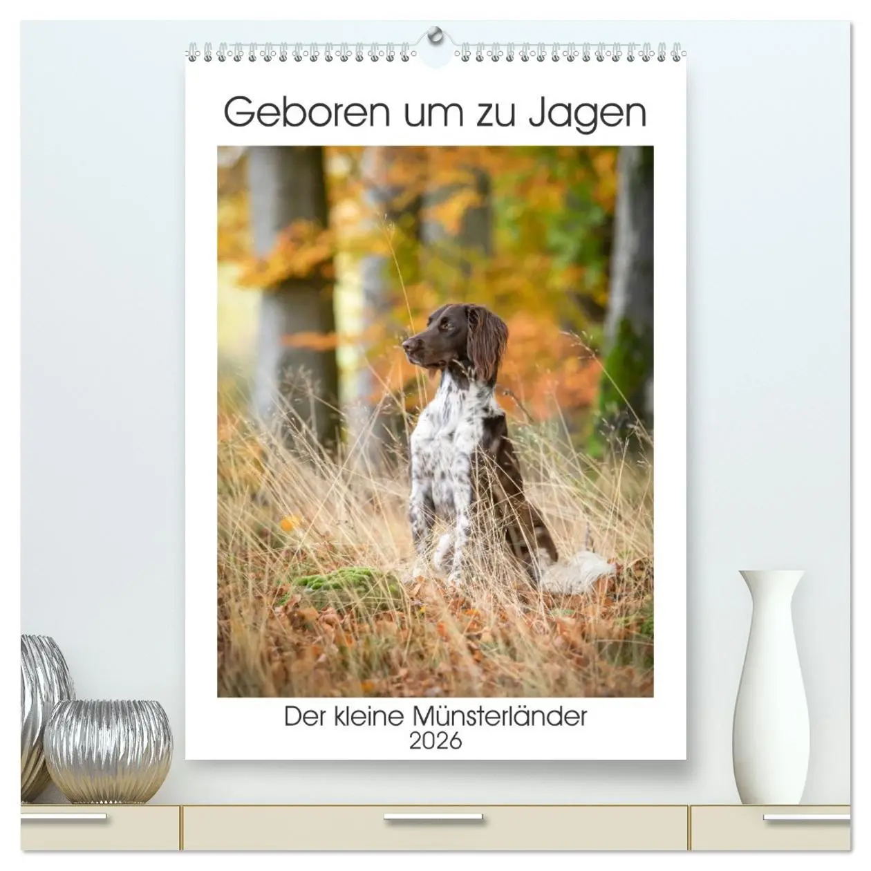 Cover: 9783516258776 | Geboren um zu Jagen. Der kleine Münsterländer (hochwertiger Premium...