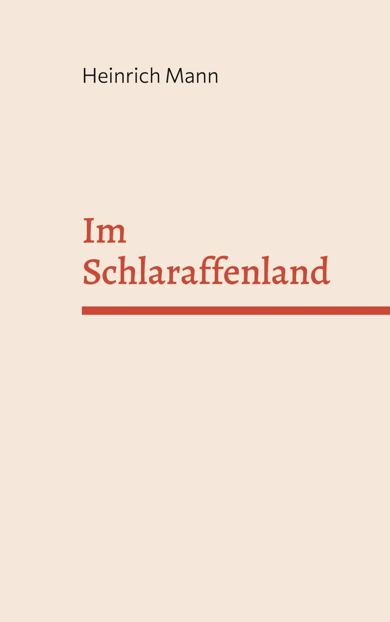 Cover: 9783756218776 | Im Schlaraffenland | Ein Roman unter feinen Leuten | Heinrich Mann