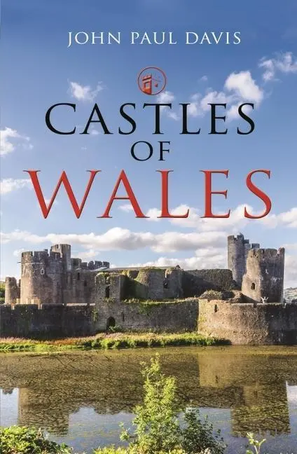 Cover: 9781399018876 | Castles of Wales | John Davis (u. a.) | Buch | Gebunden | Englisch