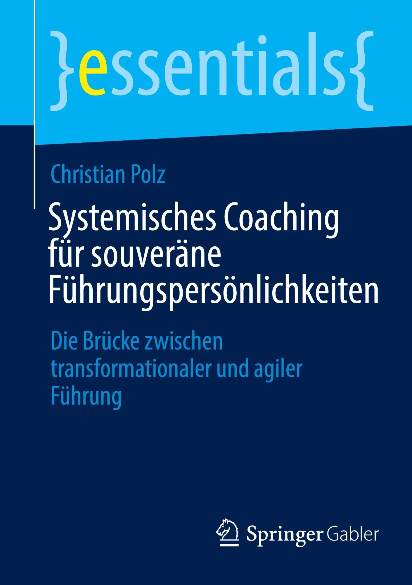 Cover: 9783658508876 | Systemisches Coaching für souveräne Führungspersönlichkeiten | Polz