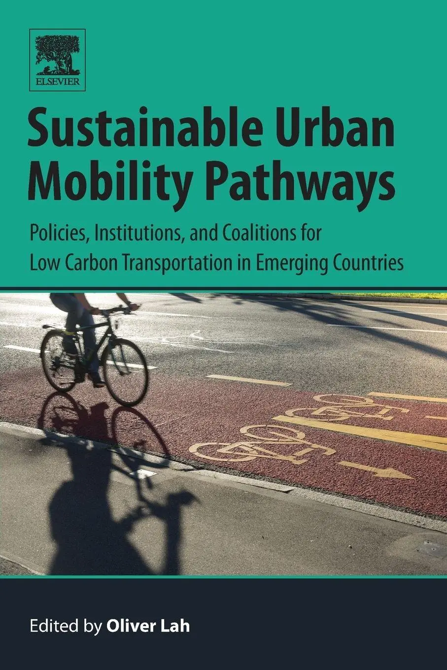 Cover: 9780128148976 | Sustainable Urban Mobility Pathways | Oliver Lah | Taschenbuch | 2018