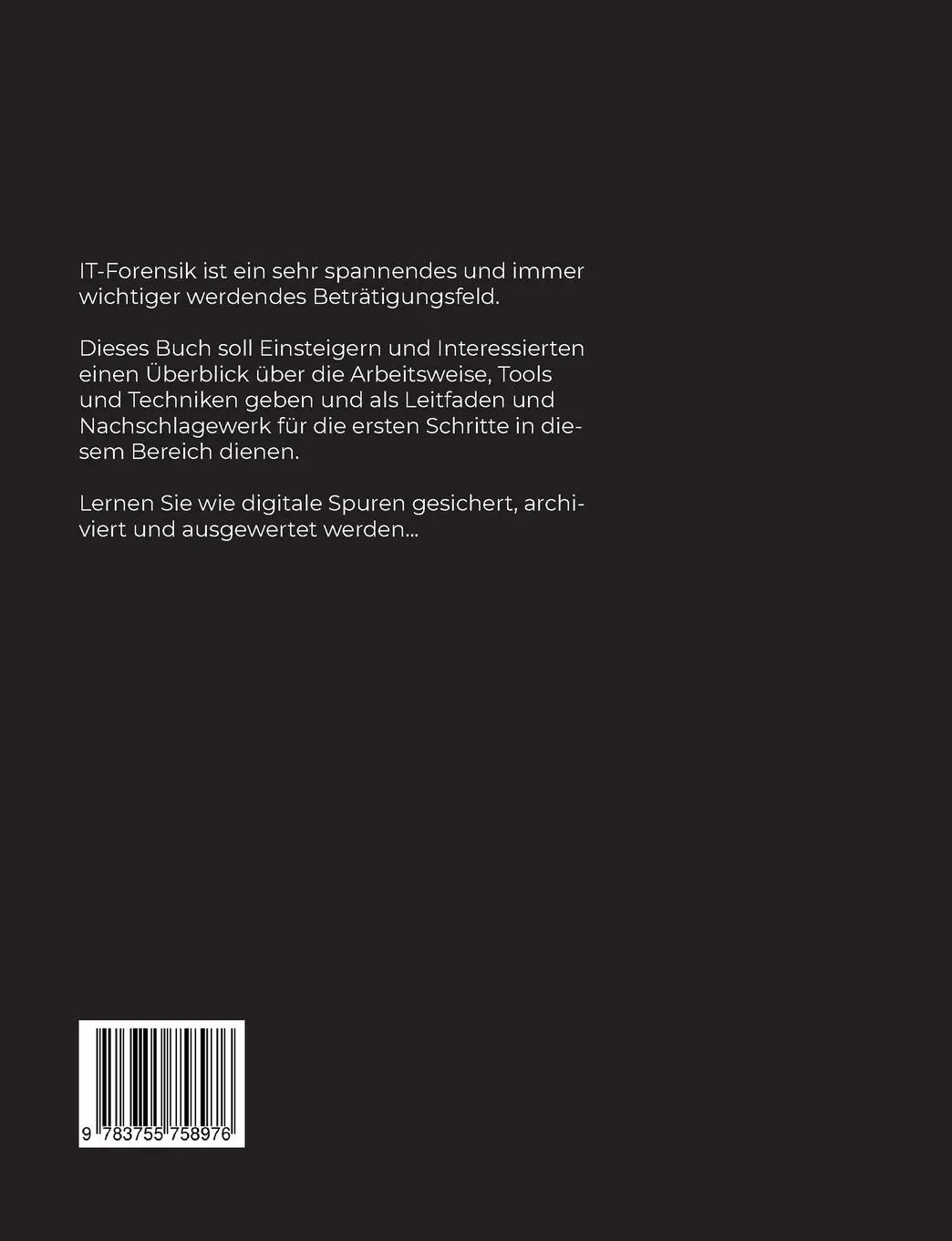 Rückseite: 9783755758976 | Basiswissen IT Forensik | Mark B. | Taschenbuch | Paperback | 400 S.