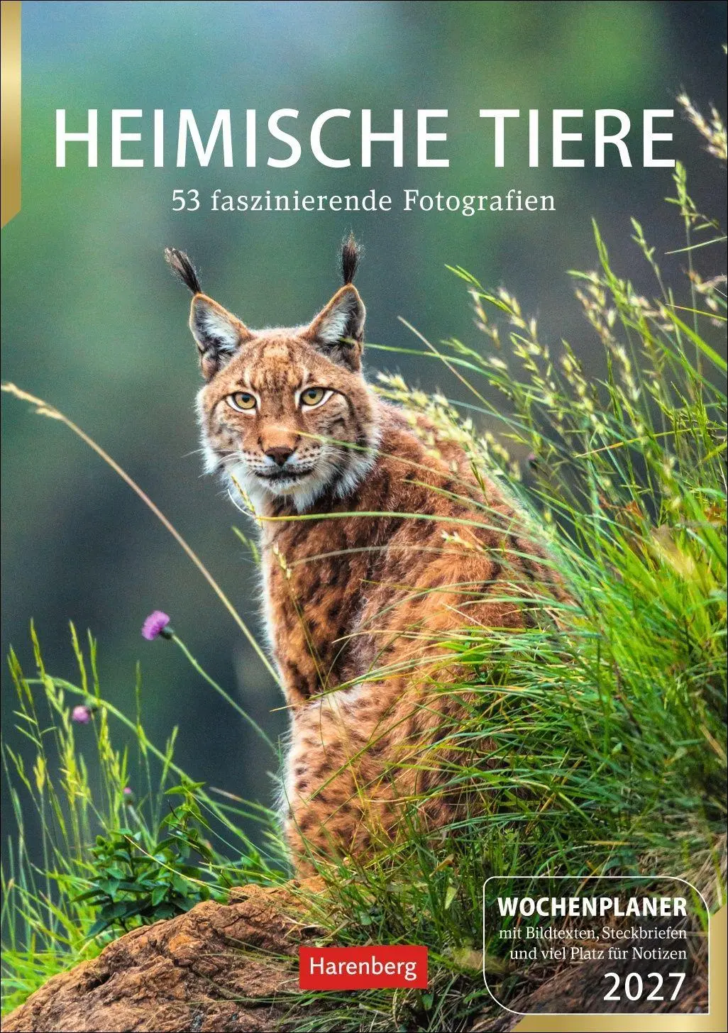 Cover: 9783840038976 | Heimische Tiere Wochenplaner 2027 - 53 faszinierende Fotografien