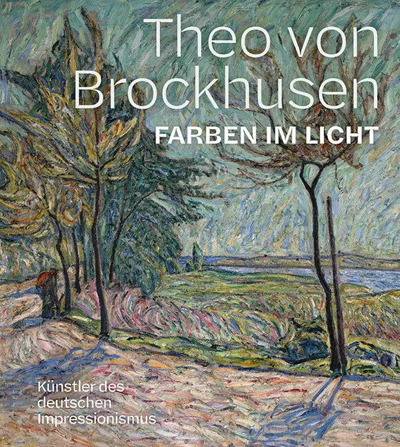 Cover: 9783954988976 | Theo von Brockhusen. Farben im Licht | Potsdam (u. a.) | Buch | 356 S.