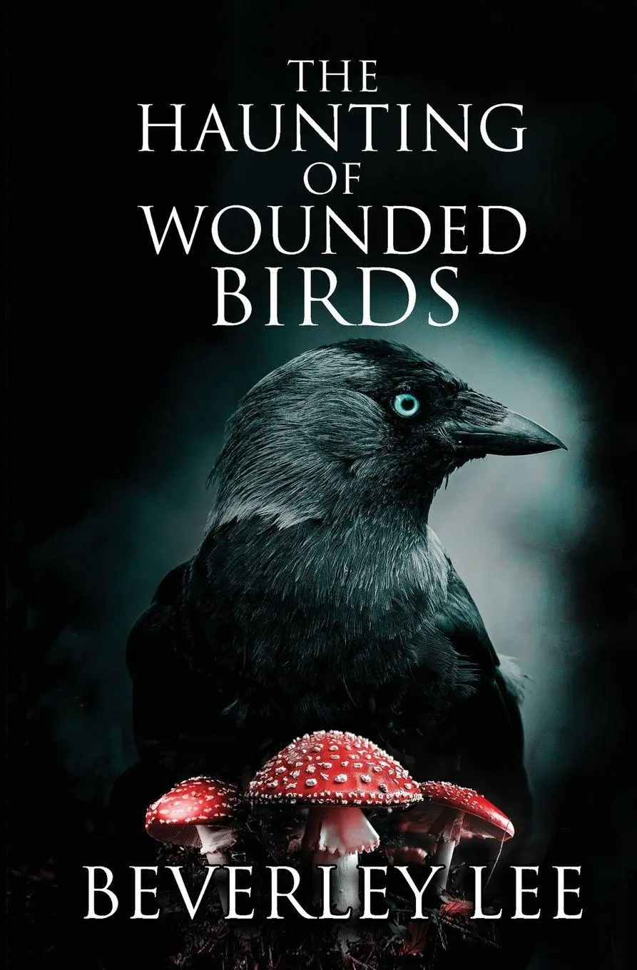Cover: 9780993549076 | The Haunting of Wounded Birds | Beverley Lee | Taschenbuch | Englisch