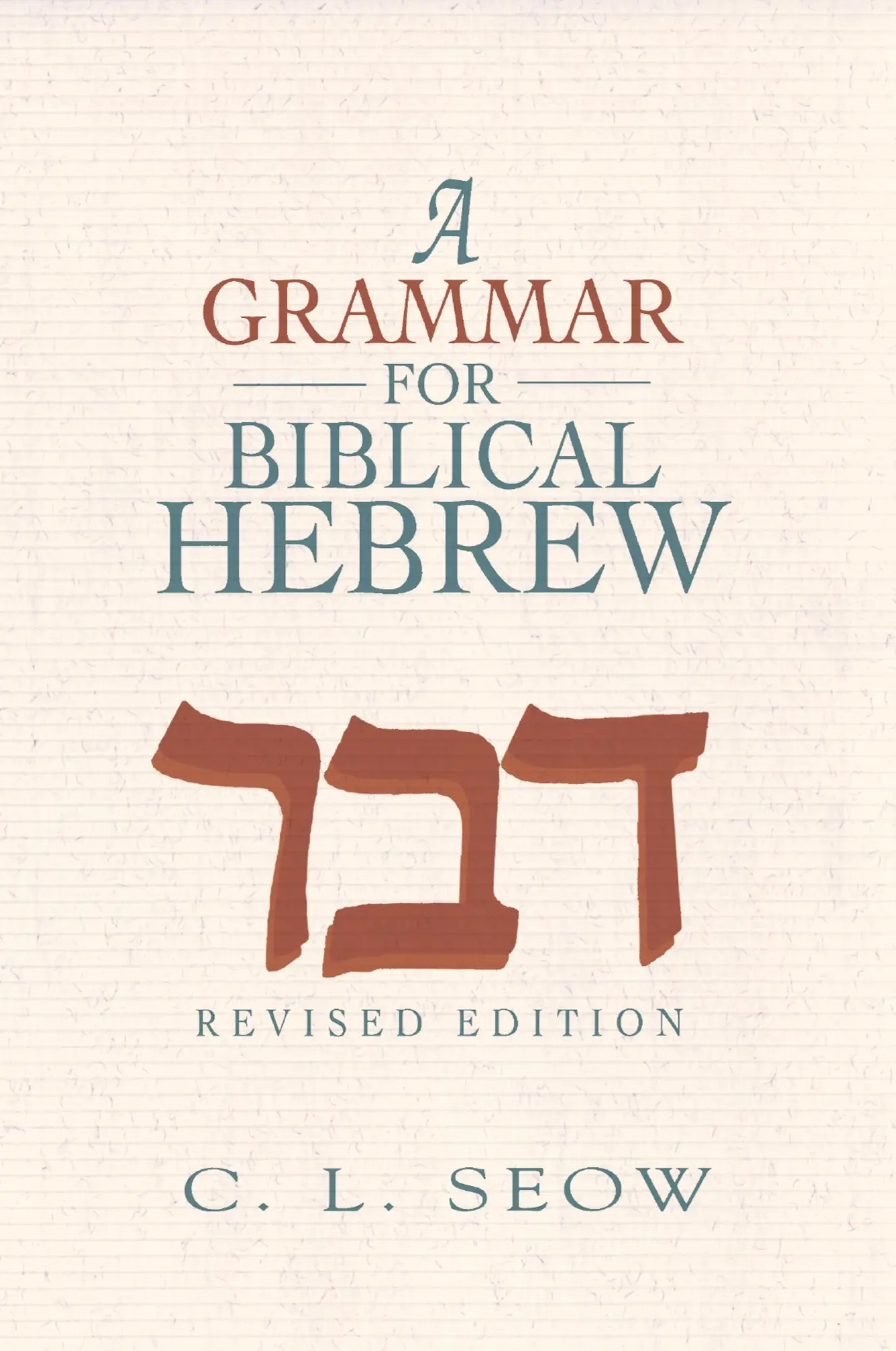 Cover: 9781426789076 | A Grammar for Biblical Hebrew | C. L. Seow | Taschenbuch | Englisch