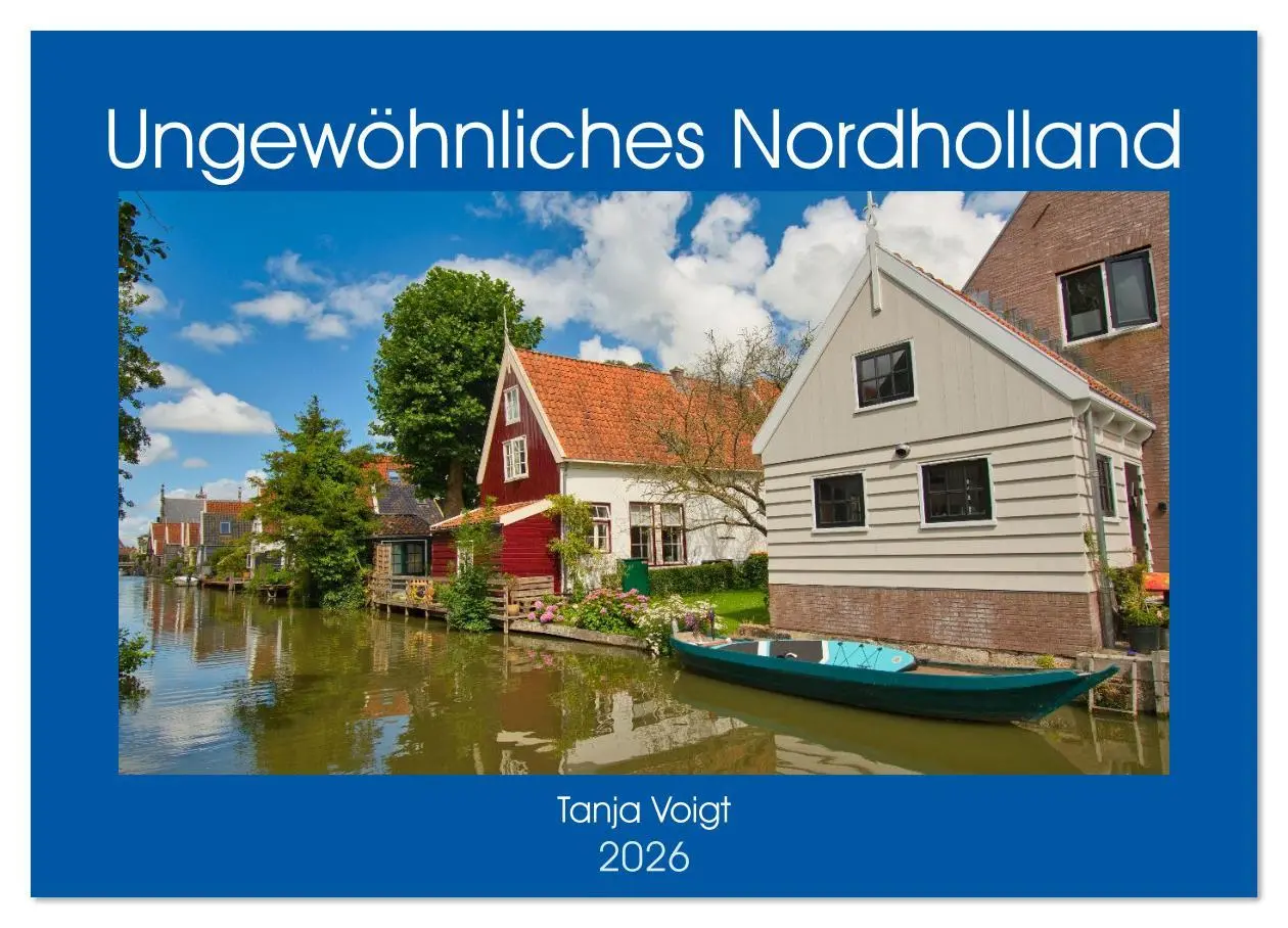 Cover: 9783457899076 | Ungewöhnliches Nordholland (Wandkalender 2026 DIN A4 quer),...