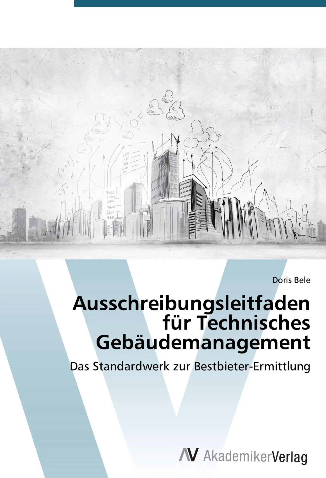 Cover: 9783639679076 | Ausschreibungsleitfaden für Technisches Gebäudemanagement | Doris Bele