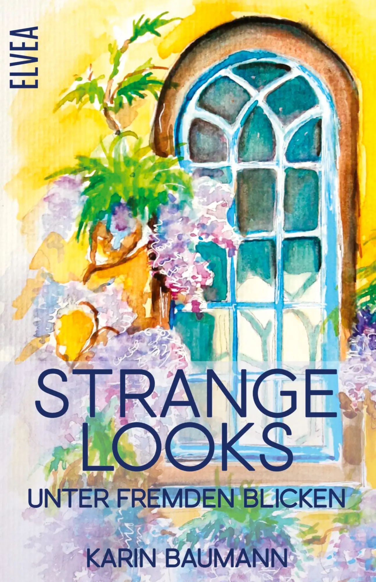 Cover: 9783911379076 | Strange Looks - Unter fremden Blicken | Karin Baumann | Taschenbuch