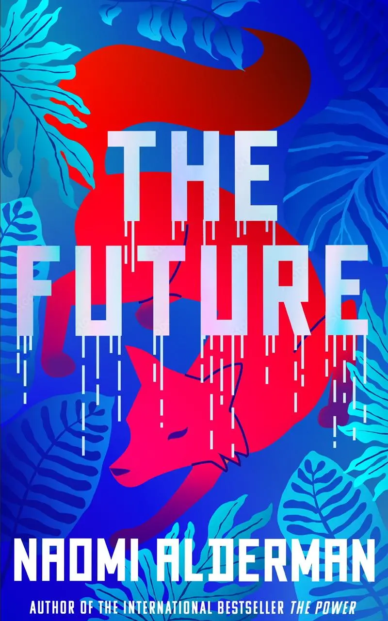 Cover: 9780008309176 | The Future | Naomi Alderman | Taschenbuch | 432 S. | Englisch | 2024