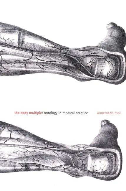Cover: 9780822329176 | The Body Multiple | Ontology in Medical Practice | Annemarie Mol