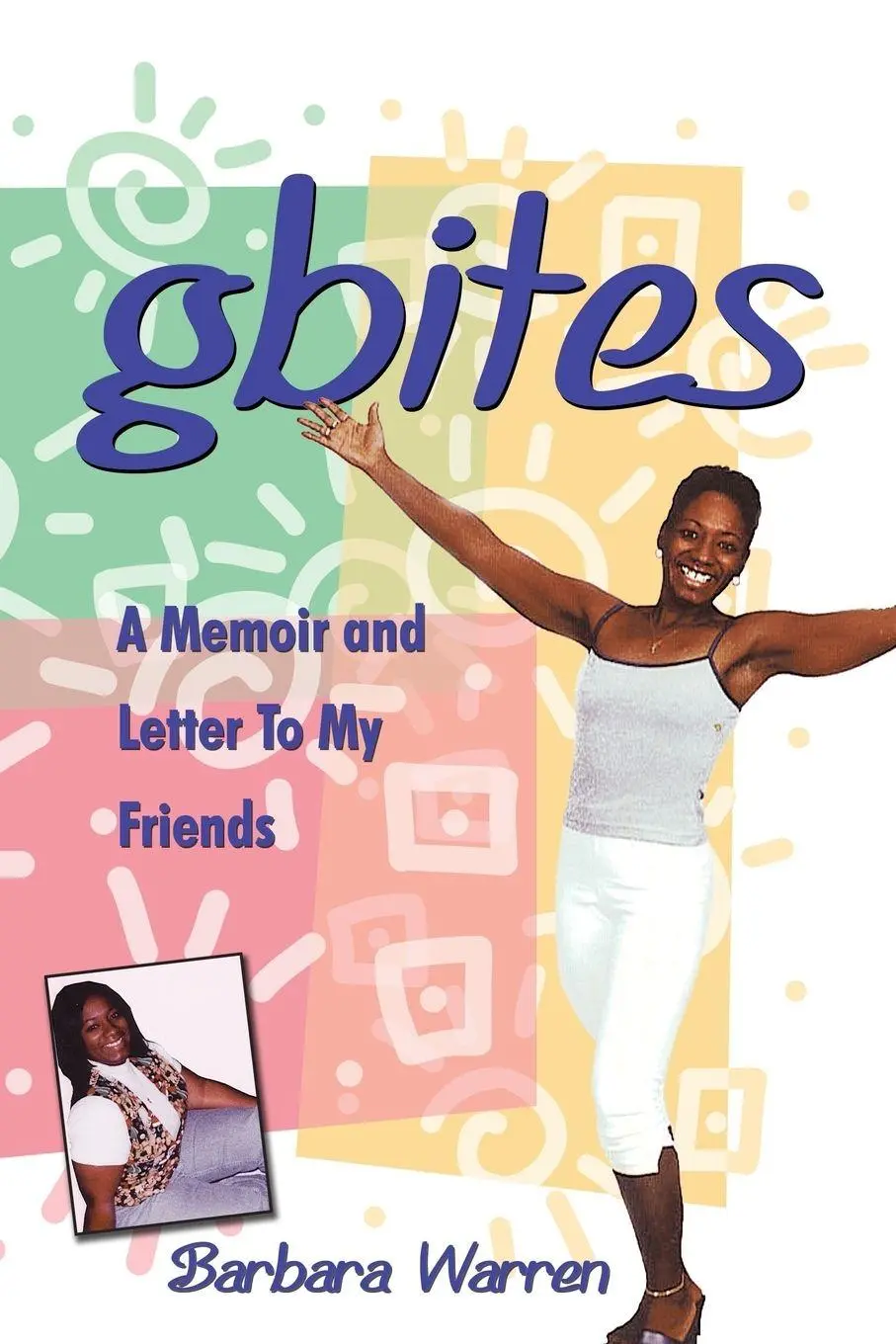 Cover: 9781438969176 | gbites | A Memoir and Letter To My Friends | Barbara Warren | Buch