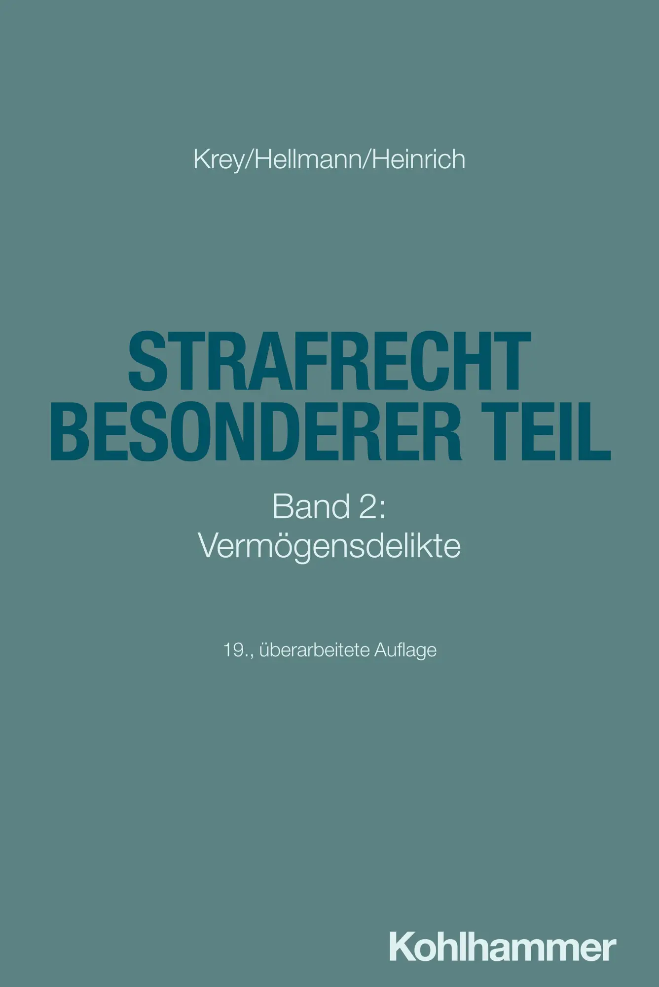 Cover: 9783170449176 | Strafrecht Besonderer Teil | Band 2: Vermögensdelikte | Krey (u. a.)