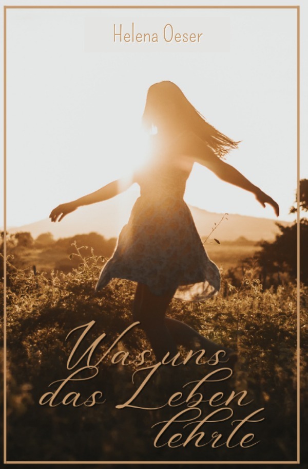 Cover: 9783759839176 | Was uns das Leben lehrte | Helena Oeser | Taschenbuch | 316 S. | 2024