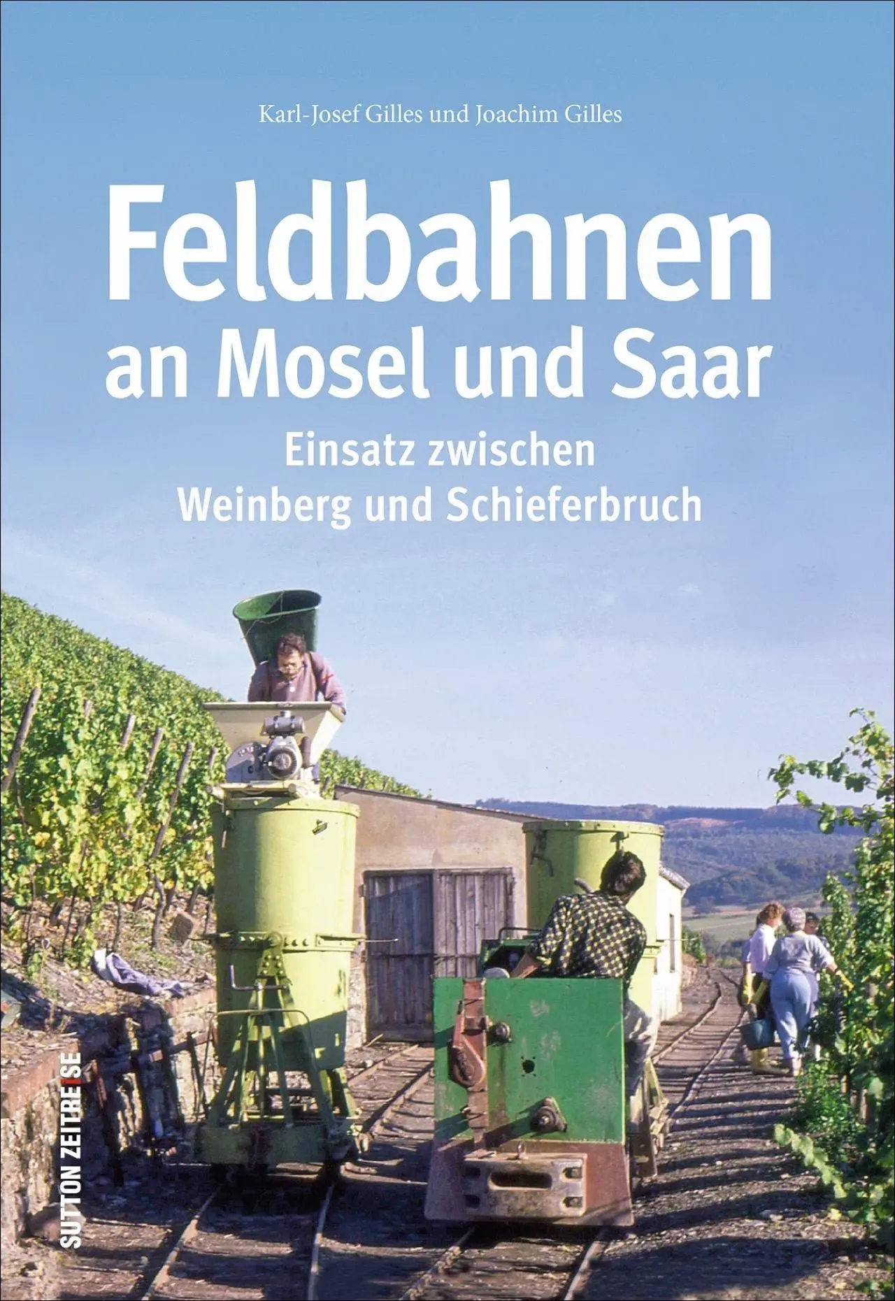 Cover: 9783954009176 | Feldbahnen an Mosel und Saar | Joachim Gilles (u. a.) | Buch | 128 S.