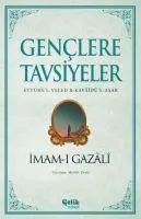 Cover: 9786258359176 | Genclere Tavsiyeler - Eyyühe'l-Veled ve Kavaidü'l-Asar | Imam-I Gazali