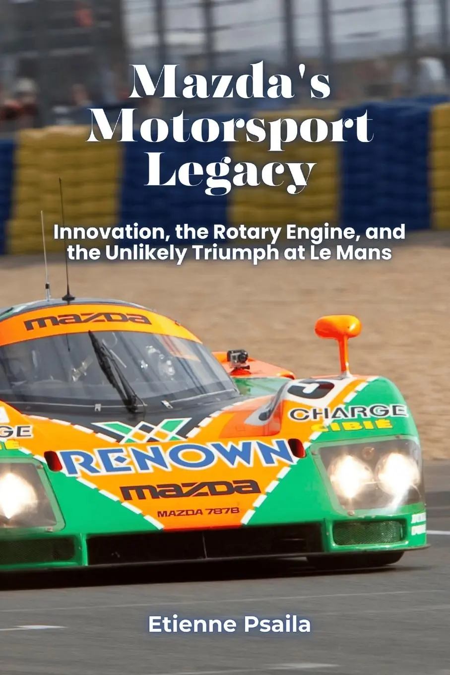 Cover: 9789918629176 | Mazda's Motorsport Legacy | Etienne Psaila | Taschenbuch | Englisch