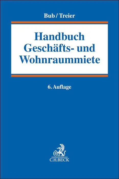 Cover: 9783406769276 | Handbuch Geschäfts- und Wohnraummiete | Jost Emmerich (u. a.) | Buch
