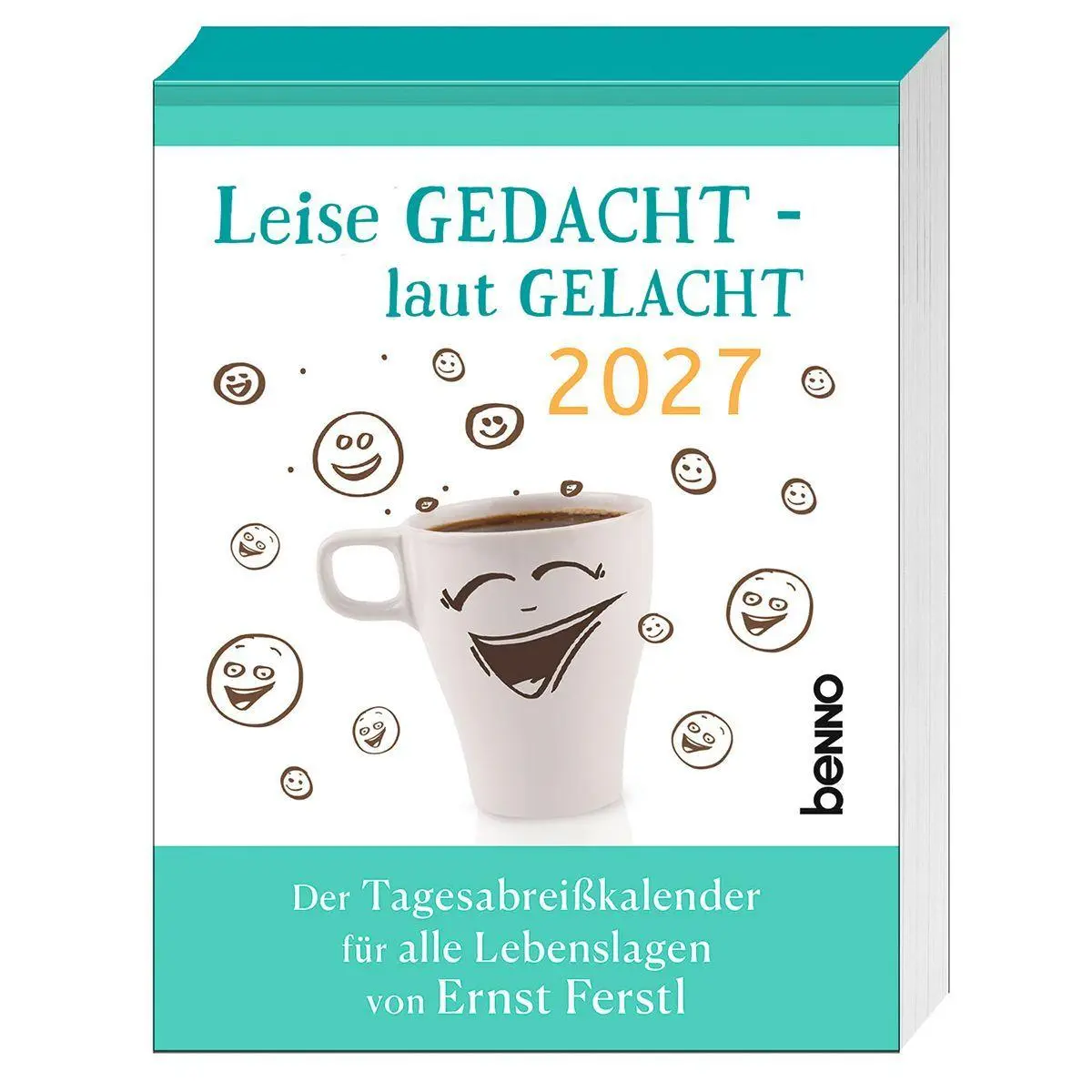 Cover: 9783746269276 | Leise gedacht - laut gelacht 2027 | Ernst Ferstl | Kalender | 365 S.