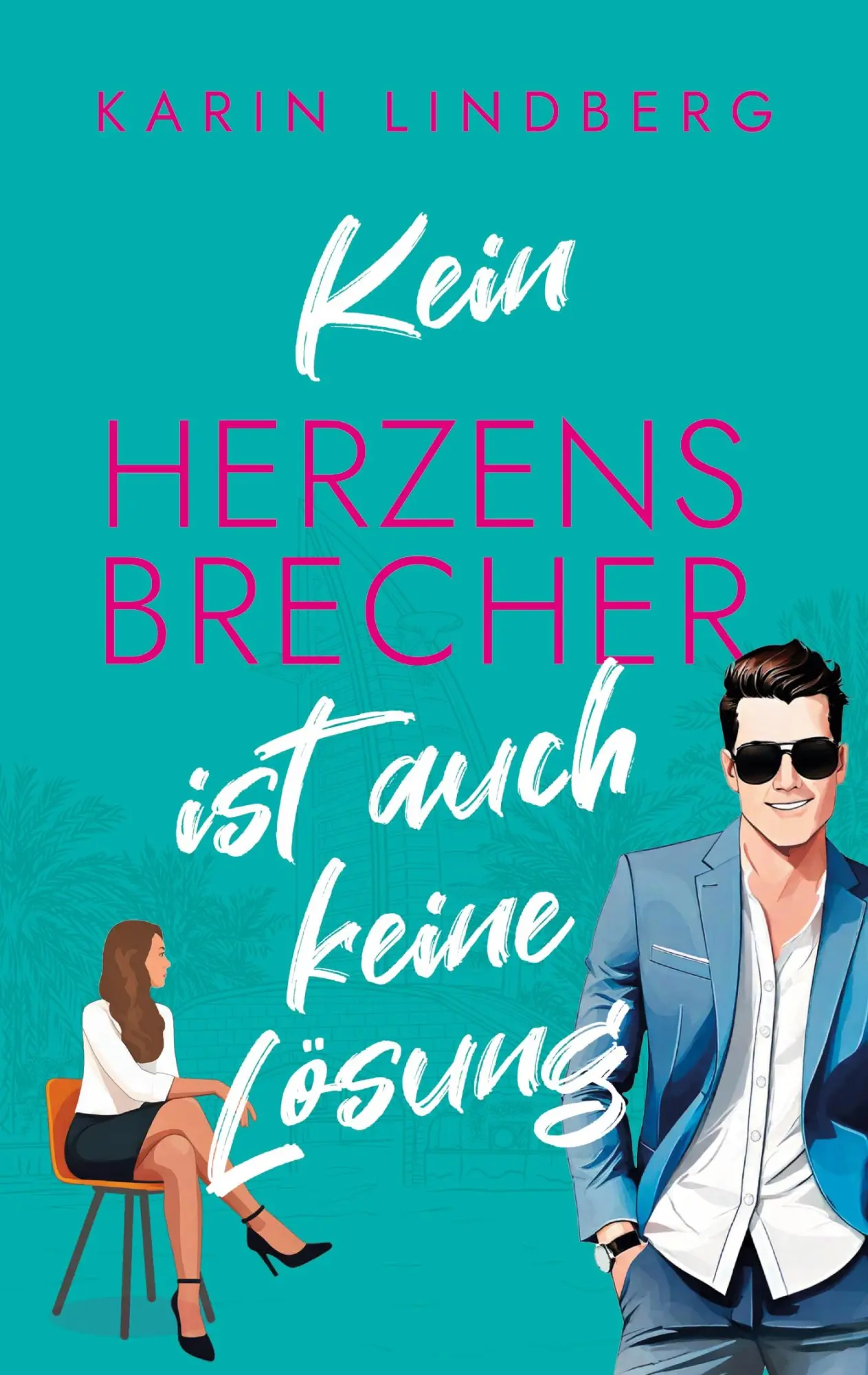 Cover: 9783769349276 | Kein Herzensbrecher ist auch keine Lösung | Karin Lindberg | Buch