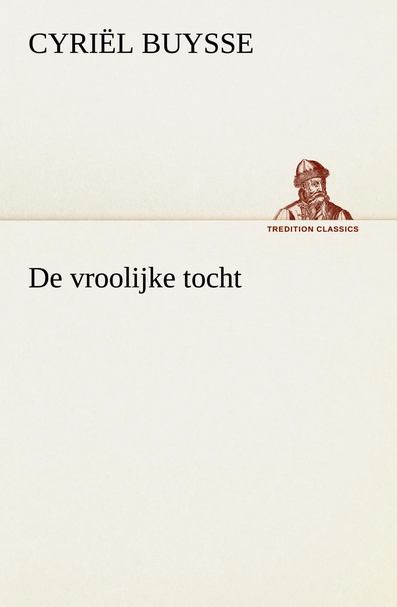 Cover: 9783849539276 | De vroolijke tocht | Cyriël Buysse | Taschenbuch | 144 S. | 2013
