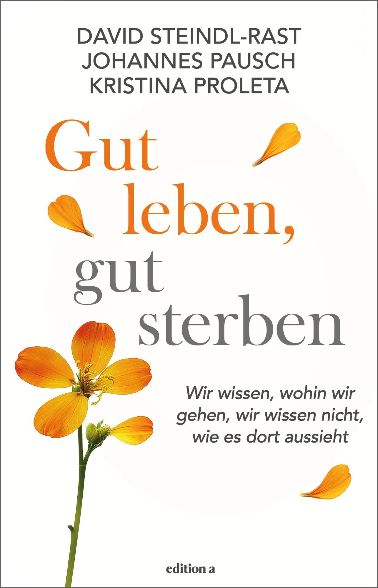 Cover: 9783990019276 | Gut leben, gut sterben | David Steindl-Rast (u. a.) | Buch | 144 S.