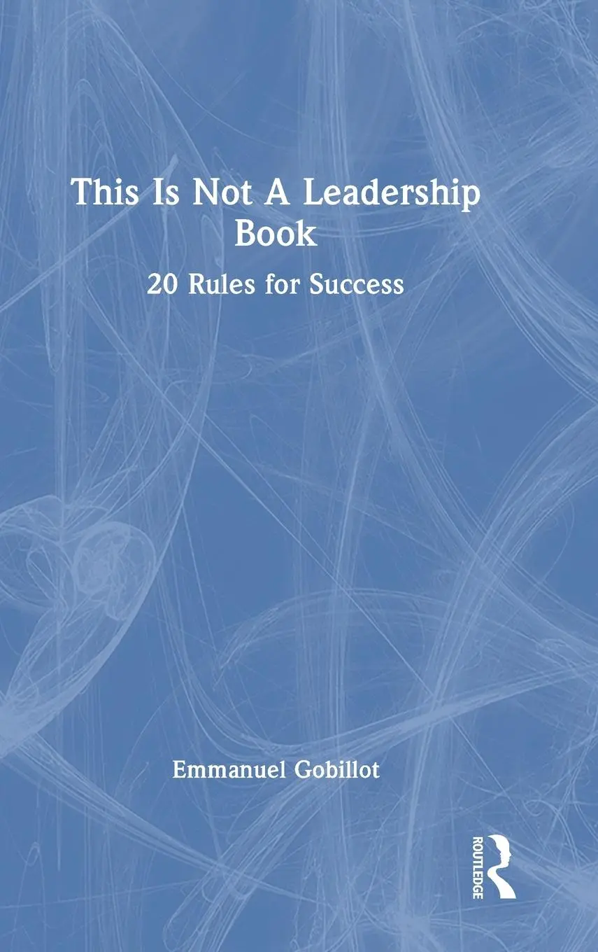 Cover: 9781032639376 | This Is Not A Leadership Book | 20 Rules for Success | Gobillot | Buch