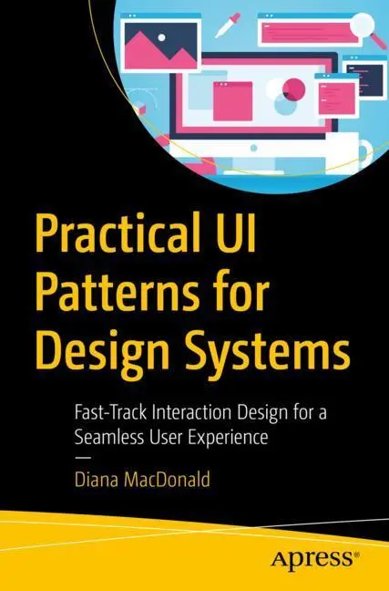 Cover: 9781484249376 | Practical Ui Patterns for Design Systems | Diana MacDonald | Buch