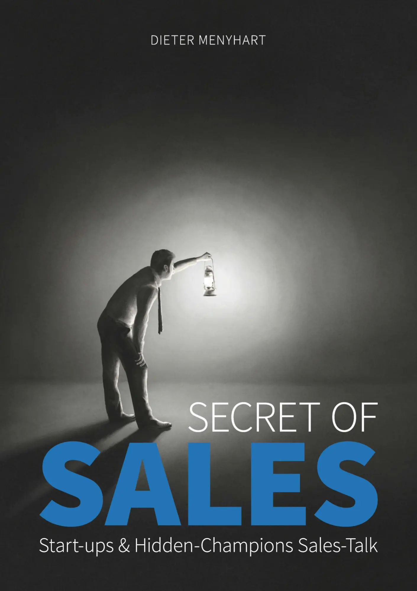 Cover: 9783756229376 | Secret of Sales | Start-ups &amp; Hidden-Champions Sales-Talk | Menyhart