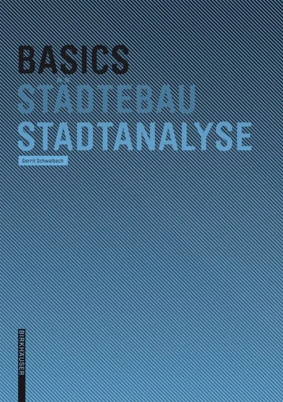 Cover: 9783764389376 | Stadtanalyse | Gerrit Schwalbach | Buch | Kartoniert / Broschiert