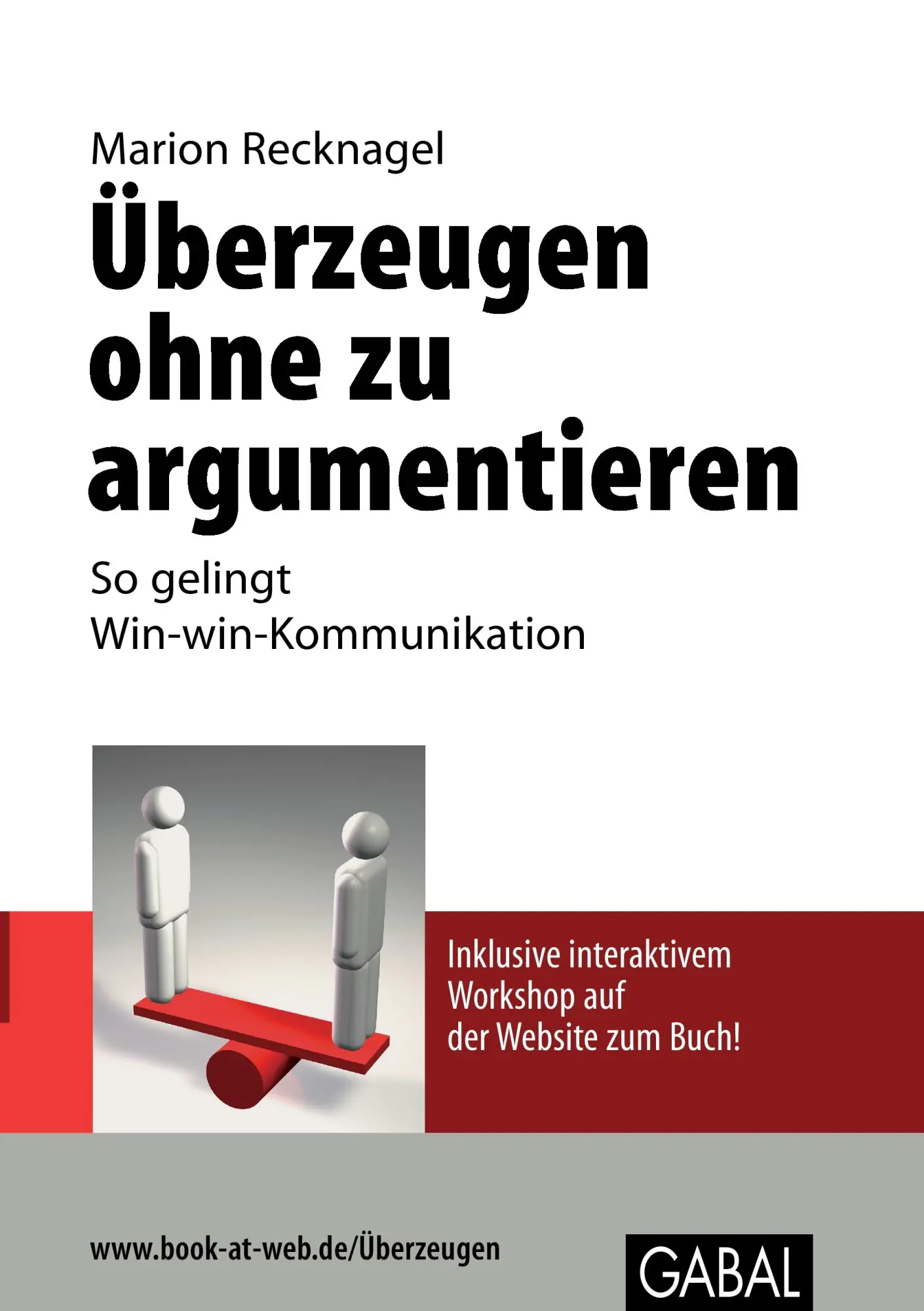 Cover: 9783844889376 | Überzeugen ohne zu argumentieren | So gelingt Win-Win-Kommunikation