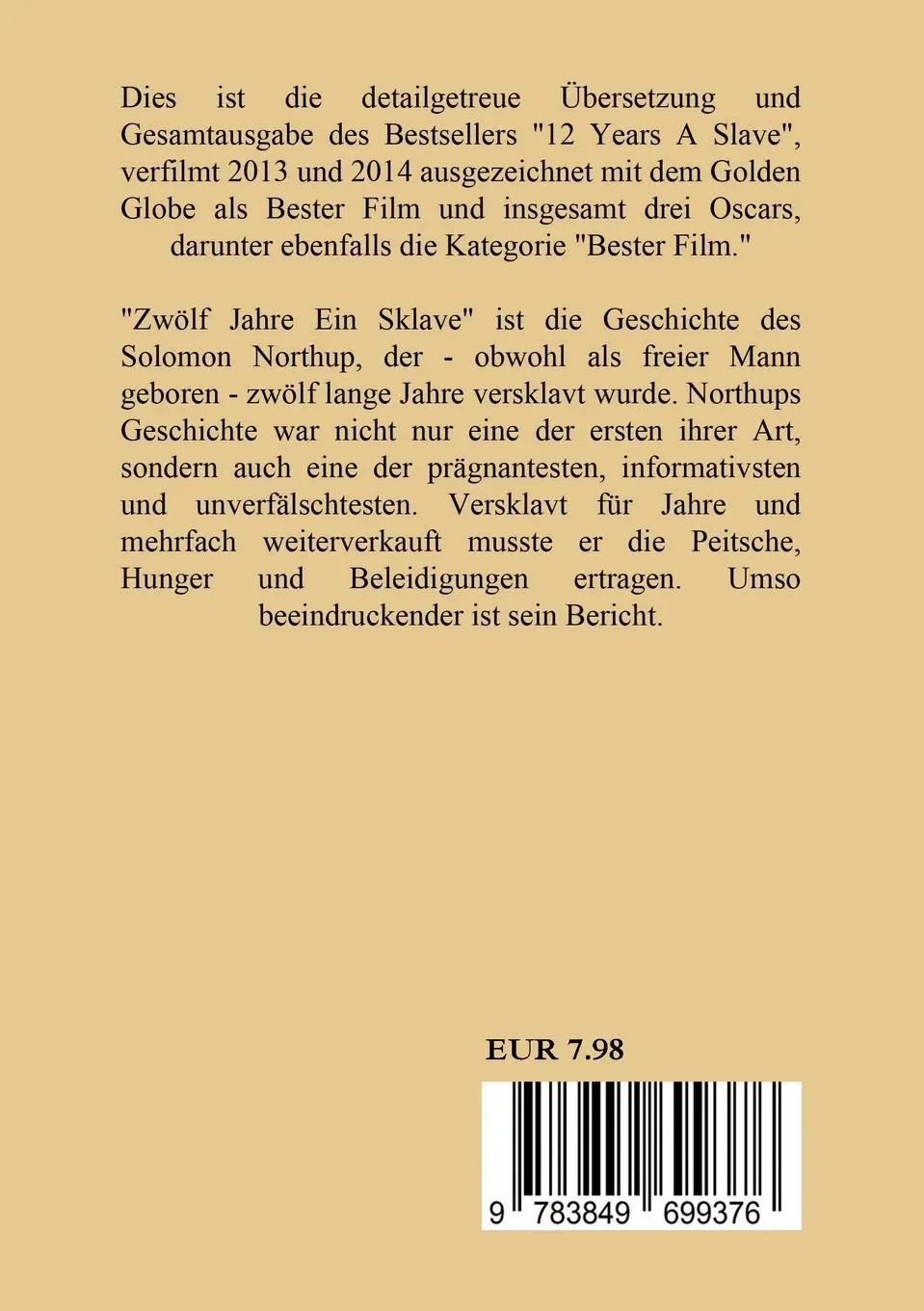 Rückseite: 9783849699376 | Zwölf Jahre ein Sklave | Gesamtausgabe | Solomon Northup | Taschenbuch