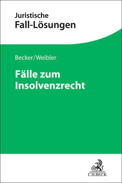Cover: 9783406819476 | Fälle zum Insolvenzrecht | einschließlich Sanierungsrecht | Buch | XVI