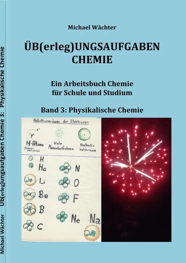 Cover: 9783748539476 | Übungsaufgaben Chemie - Physikalische Chemie | Michael Wächter | Buch