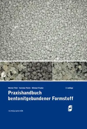 Cover: 9783794909476 | Praxishandbuch bentonitgebundener Formstoffe | Werner Tilch (u. a.)