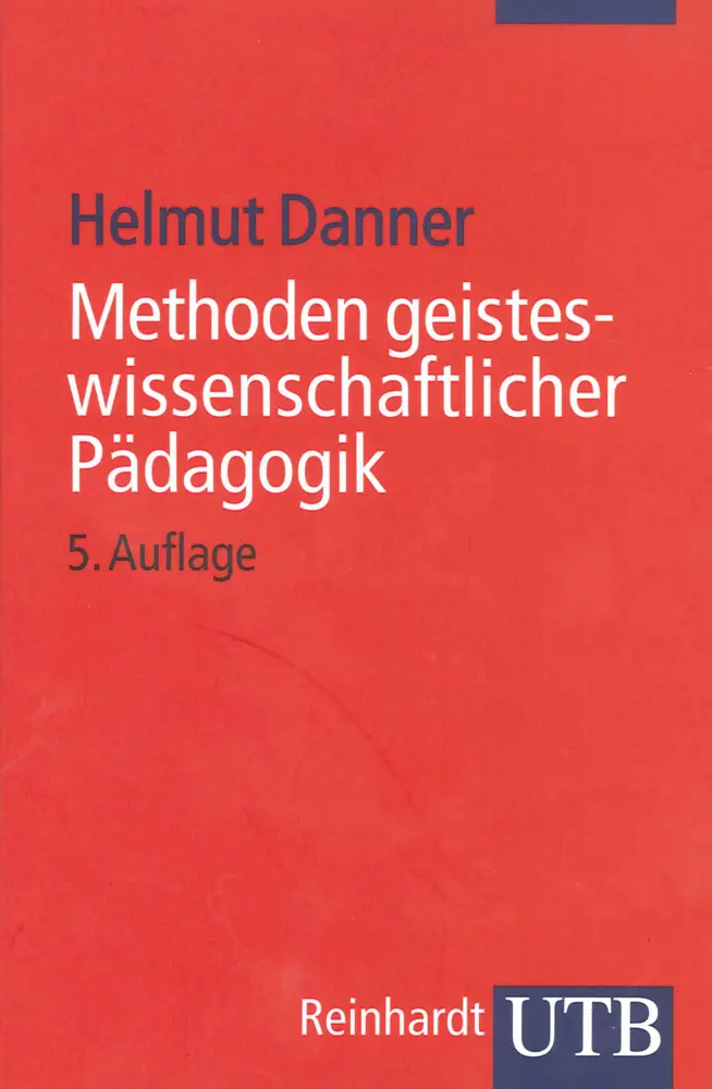 Cover: 9783825209476 | Methoden geisteswissenschaftlicher Pädagogik | Helmut Danner | Buch