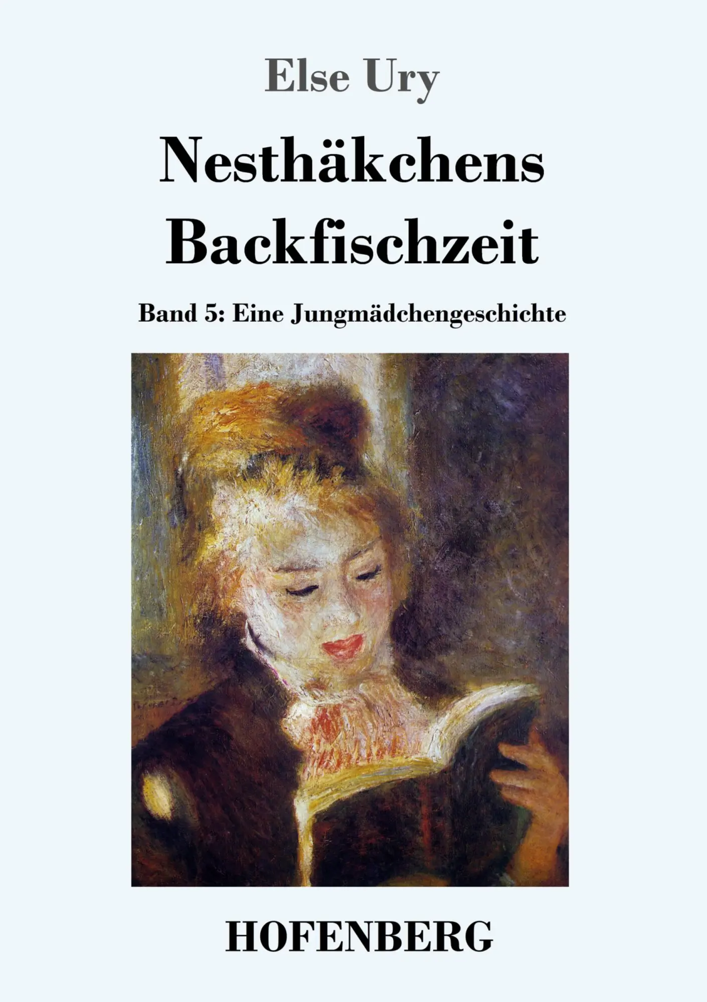 Cover: 9783843029476 | Nesthäkchens Backfischzeit | Band 5 Eine Jungmädchengeschichte | Ury
