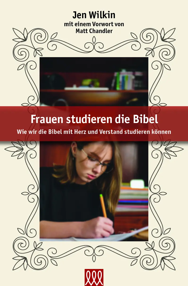 Cover: 9783944799476 | Frauen studieren die Bibel | Jen Wilkin | Buch | Buch | 3L Verlag