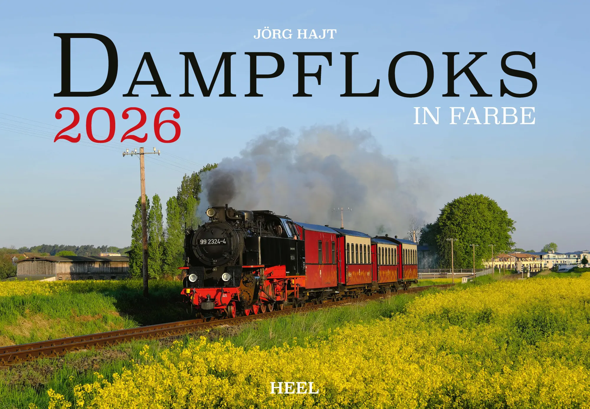 Cover: 9783966649476 | Dampfloks in Farbe Kalender 2026 | Jörg Hajt | Kalender | 14 S. | 2026