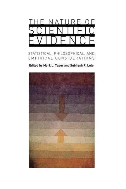 Cover: 9780226789576 | The Nature of Scientific Evidence – Statistical, Philosophical, and...
