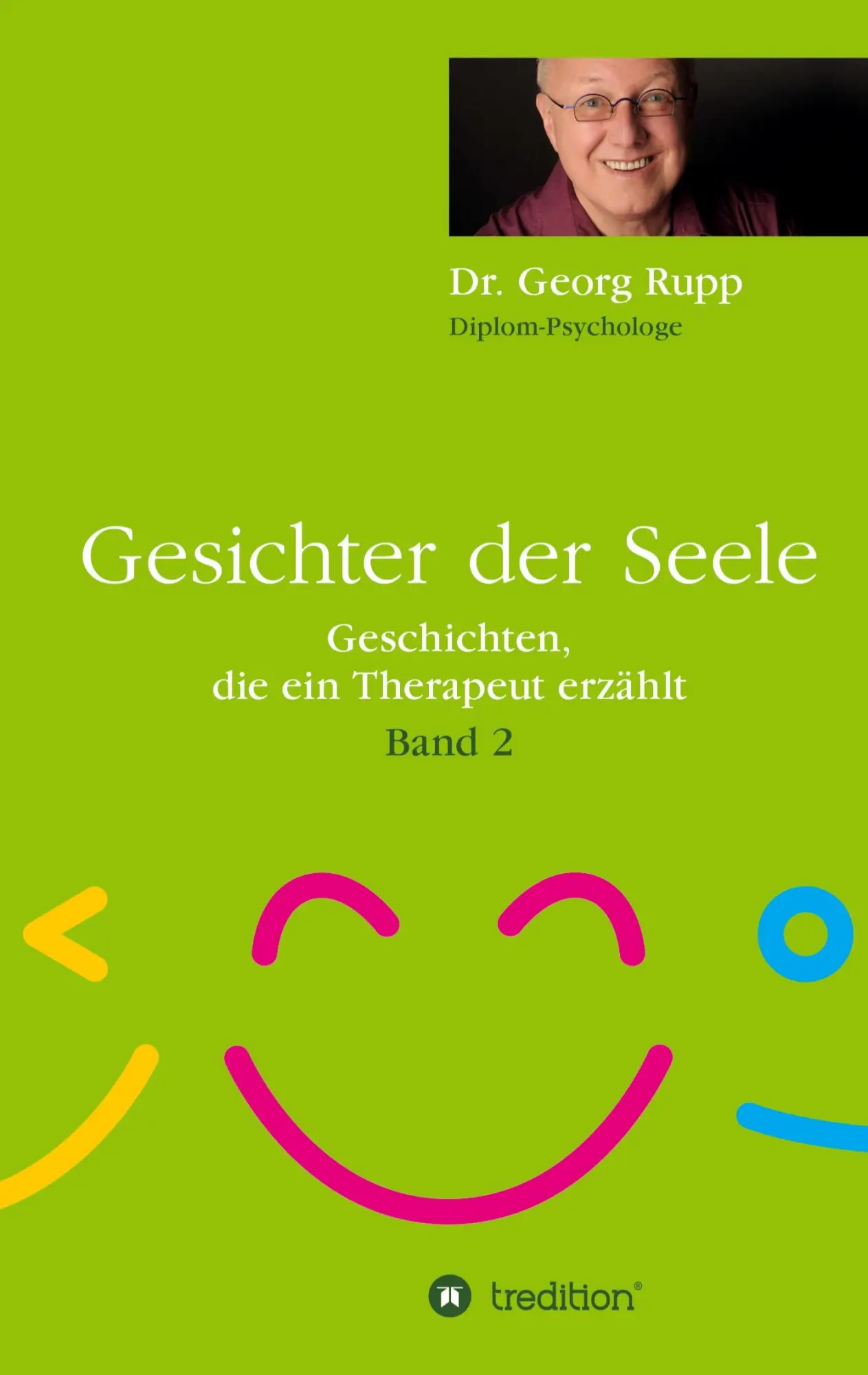 Cover: 9783347199576 | Gesichter der Seele | Geschichten, die ein Therapeut erzählt (Band 2)
