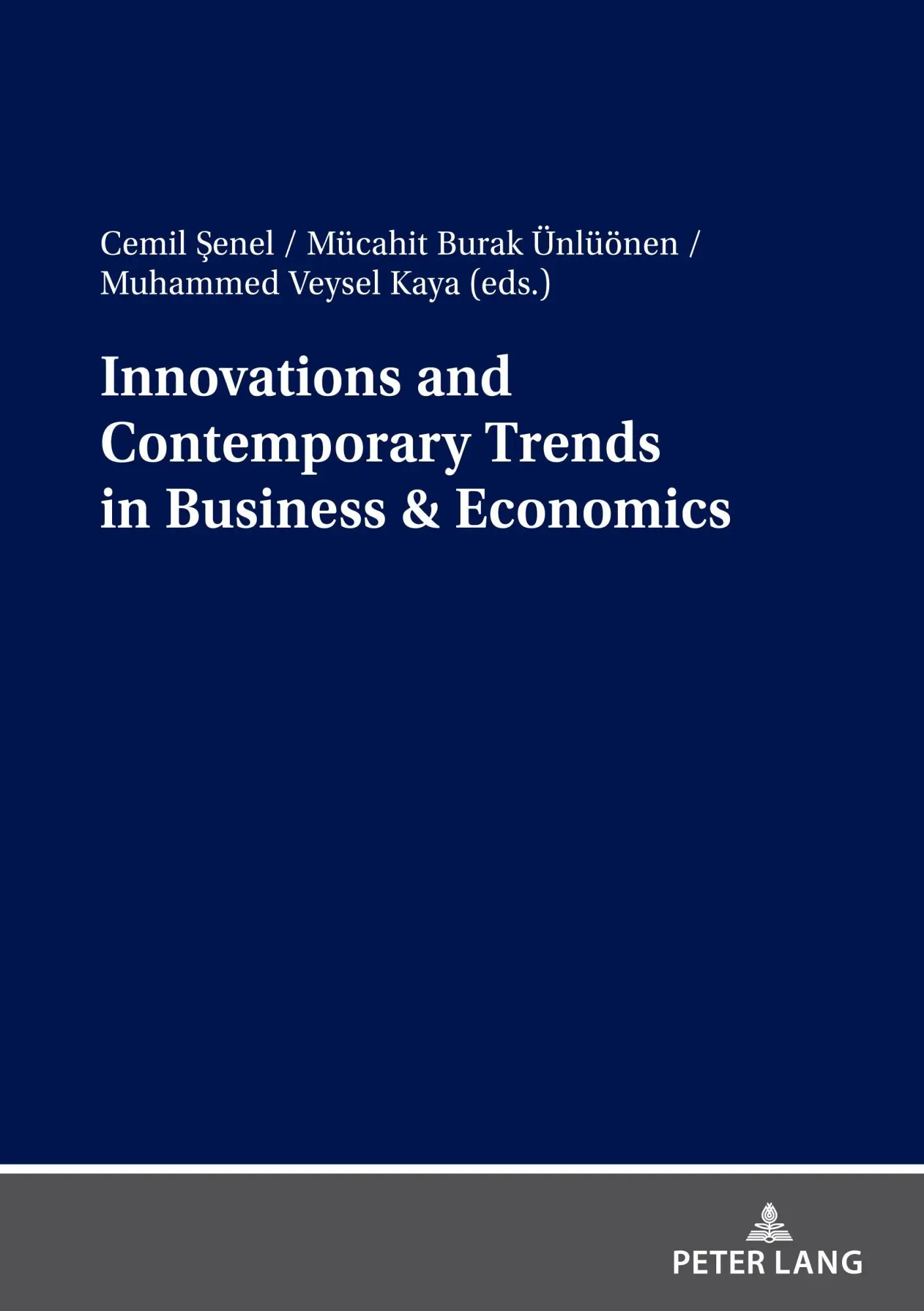 Innovations and Contemporary Trends in Business &amp, Economics