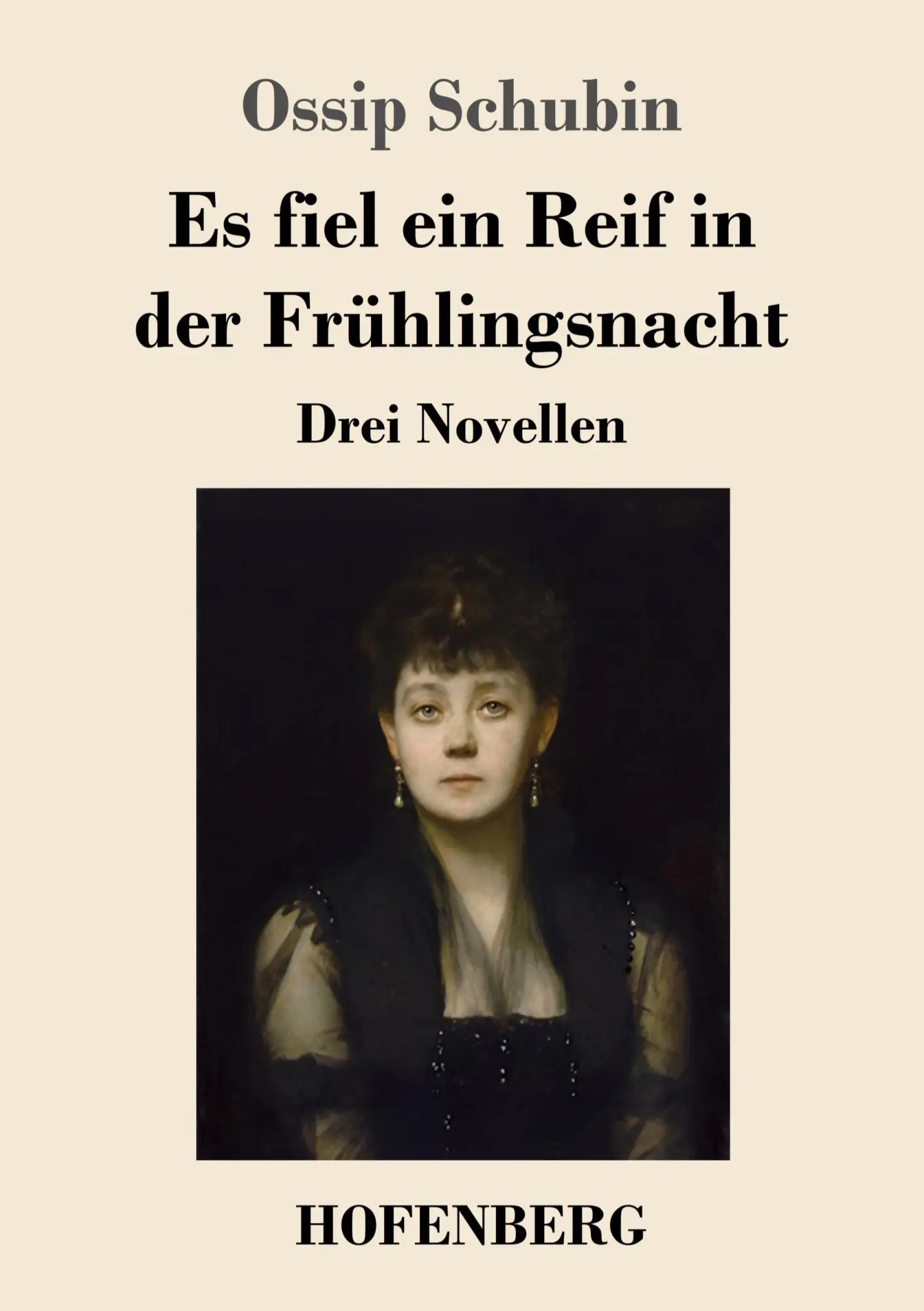 Cover: 9783743719576 | Es fiel ein Reif in der Frühlingsnacht | Drei Novellen | Ossip Schubin