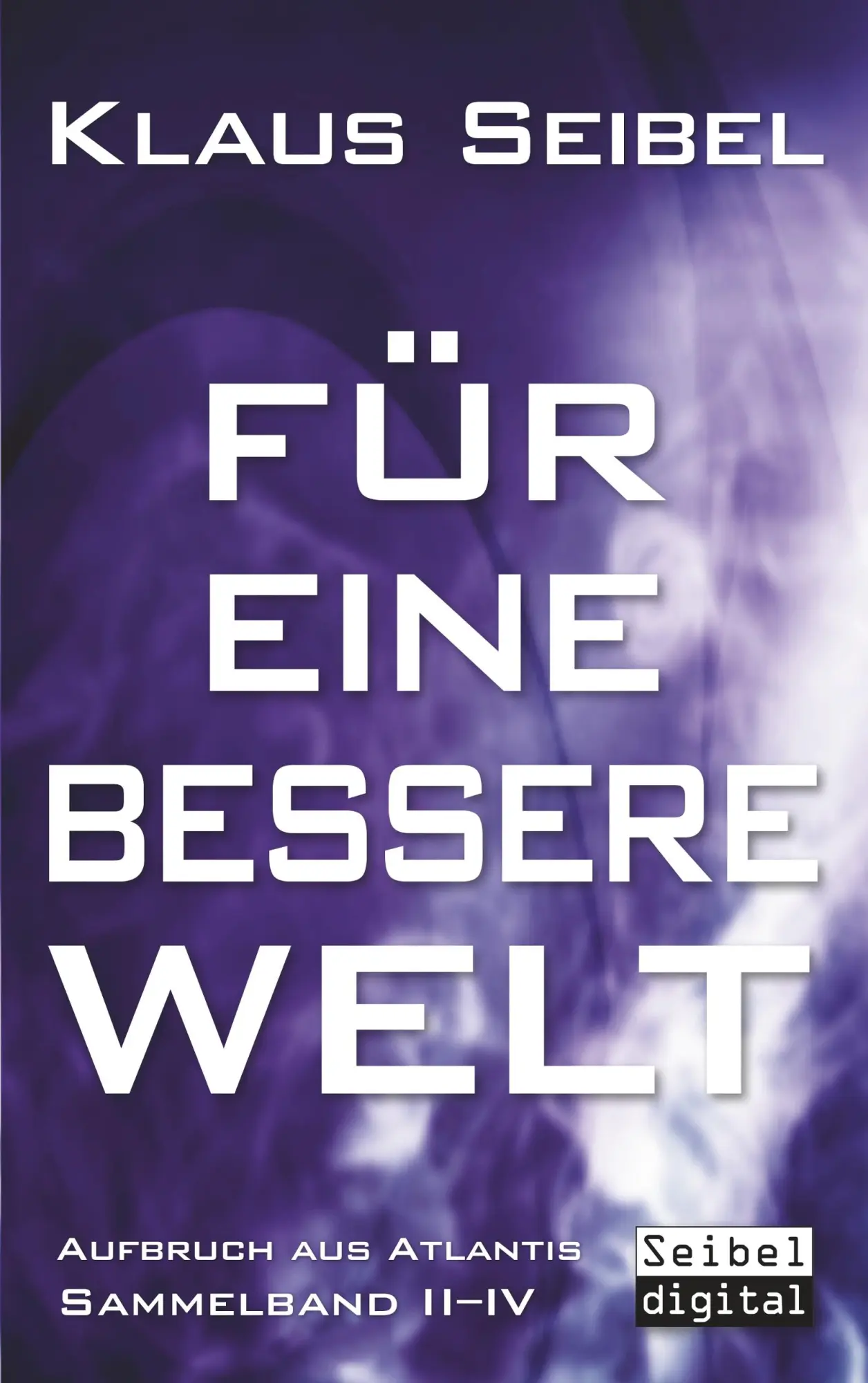 Cover: 9783746099576 | Für eine bessere Welt | Klaus Seibel | Taschenbuch | 564 S. | Deutsch