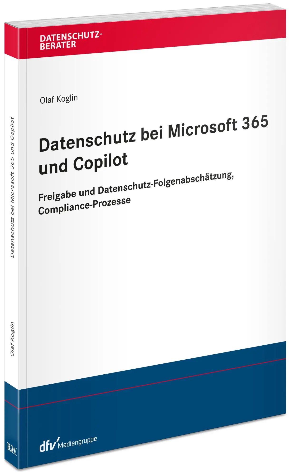 Cover: 9783800519576 | Datenschutz bei Microsoft 365 und Copilot | Olaf Koglin | Taschenbuch