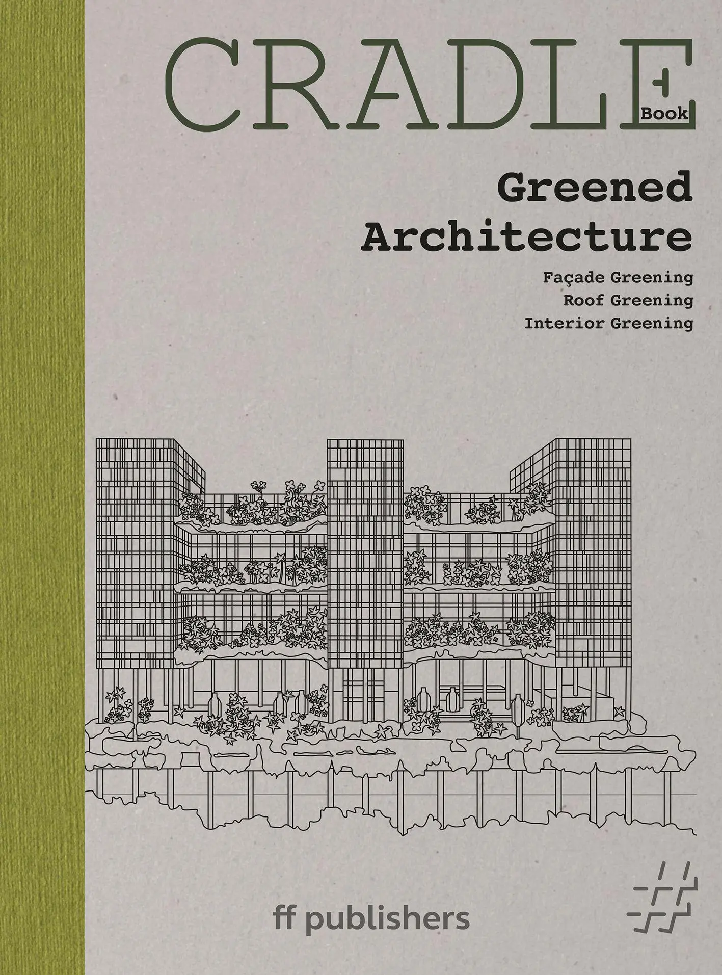 CRADLE Book: Greened Architecture