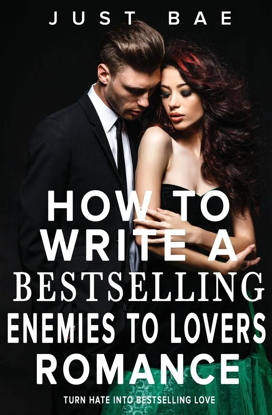 Cover: 9798349289576 | How to Write a Bestselling Enemies to Lovers Romance | Just Bae | Buch