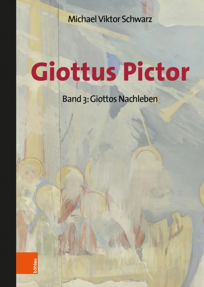 Cover: 9783205209676 | Giottus Pictor | Michael Viktor Schwarz | Buch | 388 S. | Deutsch